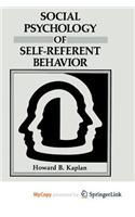 Social Psychology of Self-Referent Behavior