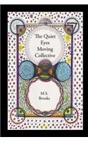 Quiet Eyes Moving Collective