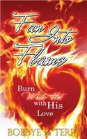 Fan Into Flame