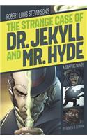 Strange Case of Dr. Jekyll and Mr. Hyde: A Graphic Novel