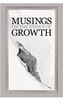 Musings on the Ethics of Growth