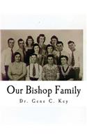 Our Bishop Family