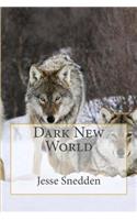 Dark New World