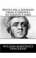 Notes on a Journey from Cornhill to Grand Cairo