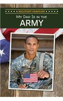 My Dad Is in the Army