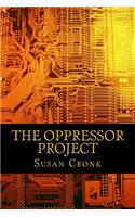 Oppressor Project