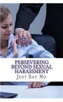Persevering Beyond Sexual Harassment