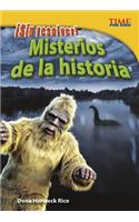 ¡Sin Resolver! Misterios de la Historia: (Time for Kids En Español - Level 4)