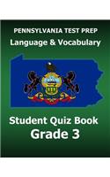 PENNSYLVANIA TEST PREP Language and Vocabulary Student Quiz Book Grade 3