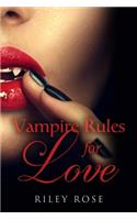 Vampire Rules for Love - NEW EDITION: (1 Vampire Rules)