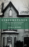 Circumstance: How One Woman Defied Convention to Succeed in Business and Life