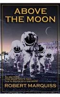 Above The Moon