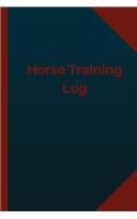 Horse Training (Logbook, Journal - 124 pages, 6x9 inches)