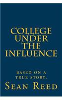 College Under the Influence