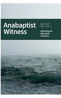 Anabaptist Witness 4.1: Following the Holy Spirit in Mission