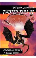 Twisted Tails VI