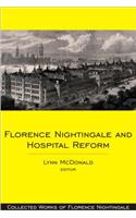 Florence Nightingale and Hospital Reform