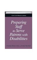 Preparing Staff to Serve Patrons with Disabilities