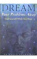 Dream Your Problems Away