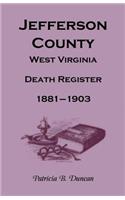 Jefferson County, West Virginia Death Register, 1881-1903: (English)