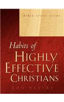 Habits of Highly Effective Christians Bible Study Guide