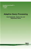 Adaptive Query Processing