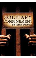 Solitary Confinement