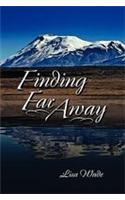 Finding Far Away