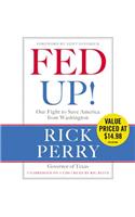 Fed Up!: Our Fight to Save America from Washington