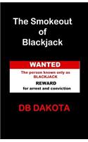 The Smokeout of Blackjack