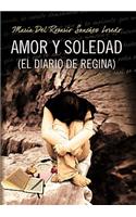 Amor y Soledad (El Diario de Regina)