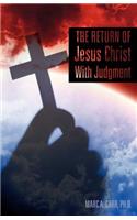 The Return of Jesus Christ With Judgment: (English)