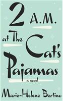 2 A.M. at the Cat's Pajamas