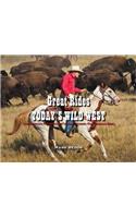 Great Rides of Today's Wild West