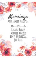 Marriage and Family Therapist Because Badass Miracle Worker Isn't an Official Job Title