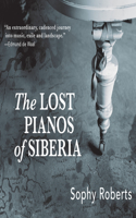 Lost Pianos of Siberia