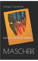 Maschere: Gli Occhi Dell'anima