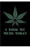 I Took My Meds Today