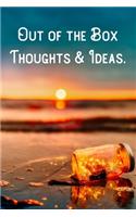 Out of the Box Thoughts & Ideas.: Lined Notebook/Journal