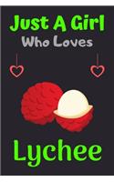 Just A Girl Who Loves Lychee