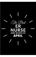 The Best Er Nurse Are Born in April