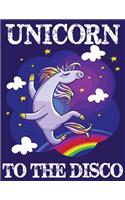 Unicorn To the Disco