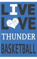 Live Love Thunder Basketball