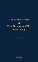 The Reminiscences of Capt. Glyn Jones, CHC, USN (Ret.)