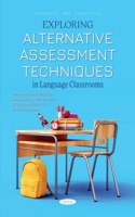 Exploring Alternative Assessment Techniques in Language Classrooms