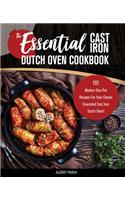 The Essential Cast Iron Dutch Oven Cookbook