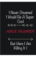 I never Dreamed I would be a super cool Able Seamen But here I am killing it: Writing careers journals and notebook. A way towards enhancement