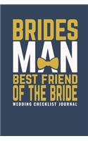 Bridesman Best Friend of The Bride Wedding Checklist Journal