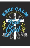 Keep Calm and Trust In God