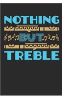 Nothing But Treble